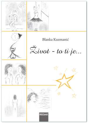 ŽIVOT – TO TI JE…, Blanka Kuzmanić