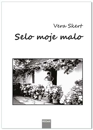 SELO MOJE MALO, Vera Skert
