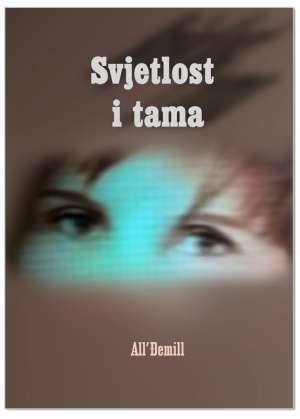 SVJETLOST I TAMA, All'Đemill