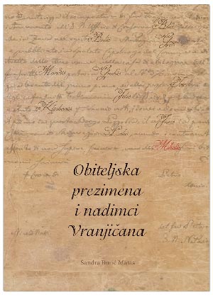 OBITELJSKA PREZIMENA I NADIMCI VRANJIČANA, Sandra Burić Matas