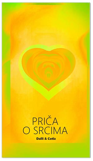 PRIČA O SRCIMA, Dalli & Cotiz