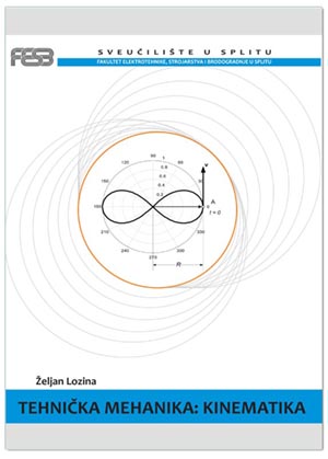 TEHNIČKA MEHANIKA: KINEMATIKA, Željan Lozina