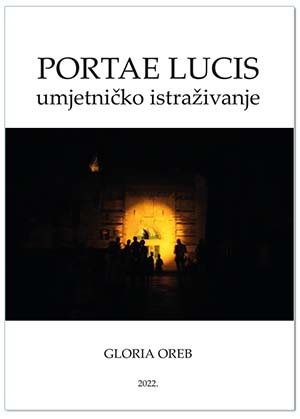 PORTAE LUCIS UMJETNIČKO ISTRAŽIVANJE, Gloria Oreb