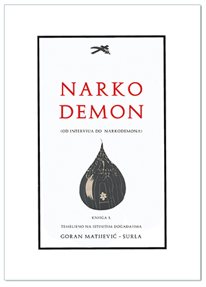 NARKO DEMON, Goran Matijević – Surla