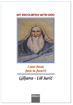 MY ENCOUNTER WITH GOD, Ljiljana Lili Jurić
