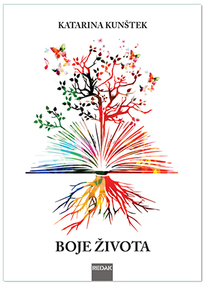 BOJE ŽIVOTA, Katarina Kunštek