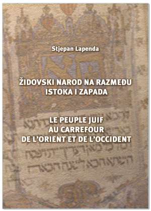 ŽIDOVSKI NAROD NA RAZMEĐU ISTOKA I ZAPADA, Stjepan Lapenda
