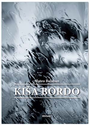 KIŠA BORDO, Mateo Balaban