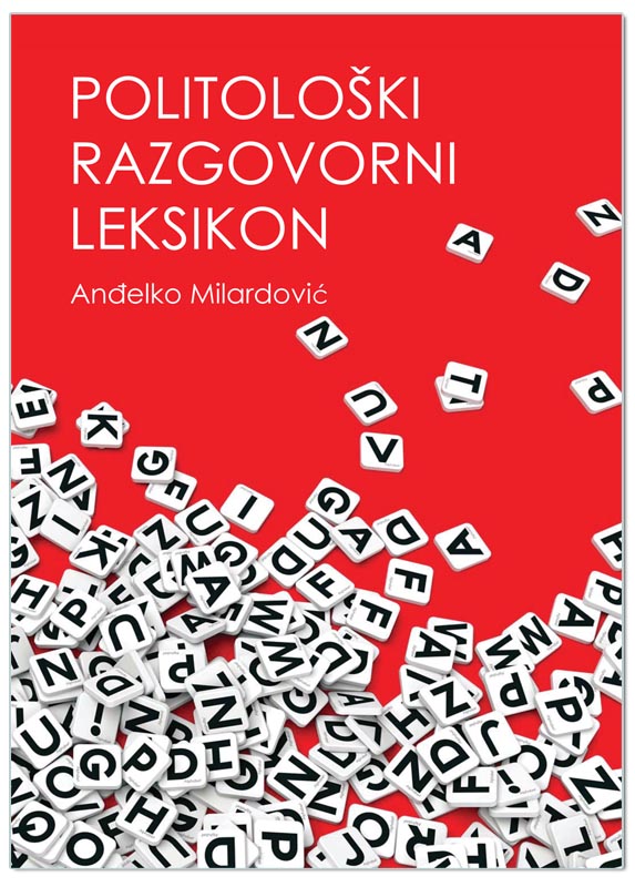 POLITOLOŠKI RAZGOVORNI LEKSIKON. INTERVJUI 2000.-2015.