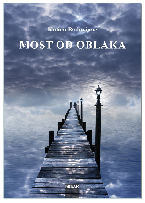 MOST OD OBLAKA, Katica Badovinac
