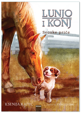 SEOSKE PRIČE: LUNJO I KONJ, Ksenija Kapec