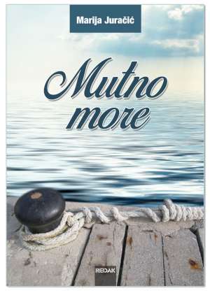 MUTNO MORE, Marija Juračić