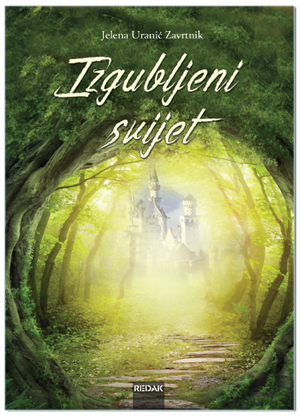 IZGUBLJENI SVIJET, Jelena Uranić  Zavrtnik