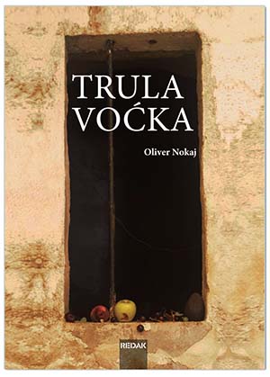 TRULA VOĆKA, Oliver Nokaj