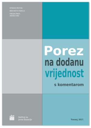 POREZ NA DODANU VRIJEDNOST S KOMENTAROM, Lidija Cvitić, Renata Kalčić, Štefica Oštrec Čunčić, Ines Tomić