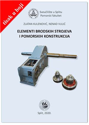 ELEMENTI BRODSKIH STROJEVA I POMORSKIH KONSTRUKCIJA (TISAK U BOJI), Zlatan Kulenović i Nenad Vulić