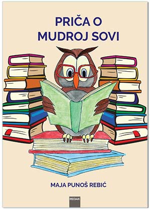 PRIČA O MUDROJ SOVI, Maja Punoš Rebić