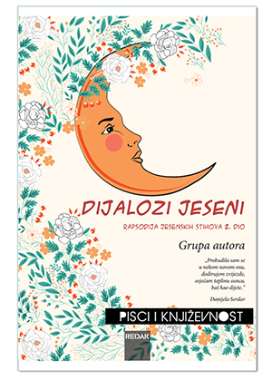 DIJALOZI JESENI - RAPSODIJA JESENSKIH STIHOVA 2. DIO, Grupa autora