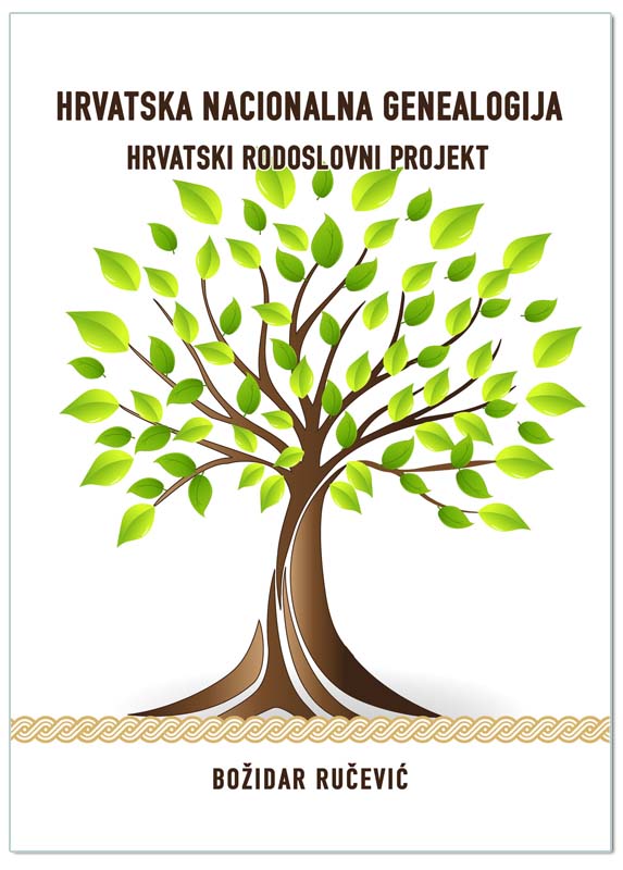 HRVATSKA NACIONALNA GENEALOGIJA - HRVATSKI RODOSLOVNI PROJEKT