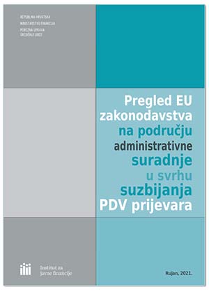 PREGLED EU ZAKONODAVSTVA NA PODRUČJU ADMINISTRATIVNE SURADNJE U SVRHU SUZBIJANJA PDV PRIJEVARA (9A), Grupa autora