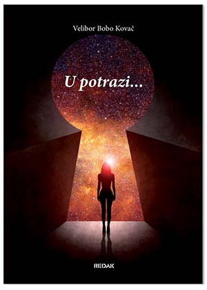 U POTRAZI..., Velibor Bobo Kovač