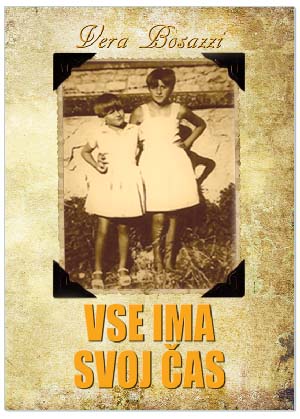 VSE IMA SVOJ ČAS, Vera Bosazzi
