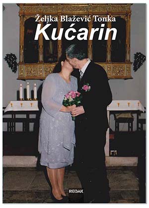 KUĆARIN, Željka Blažević Tonka