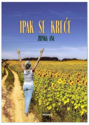 IPAK SE KREĆE, Zrinka Ana