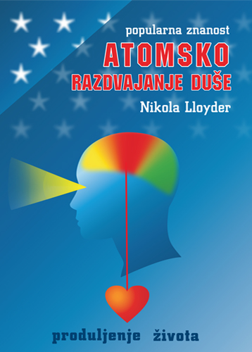 ATOMSKO RAZDVAJANJE DUŠE, Nikola Lloyder