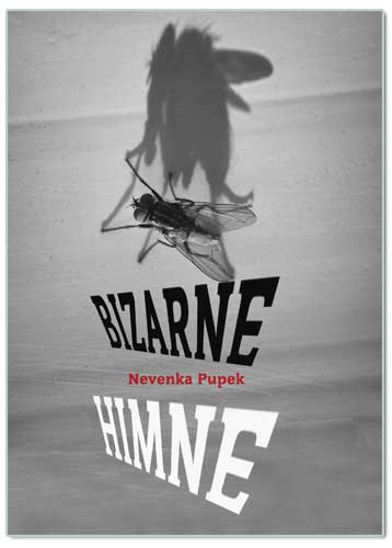 BIZARNE HIMNE, Nevenka Pupek