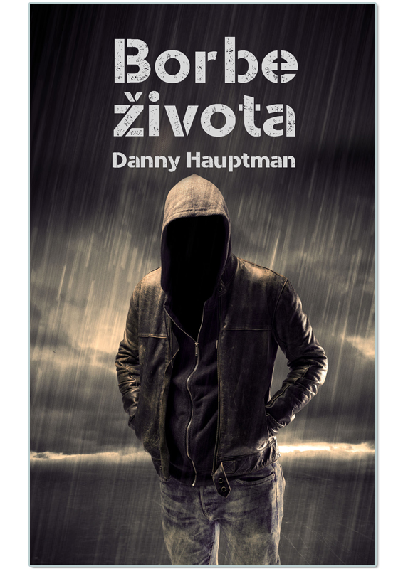 BORBE ŽIVOTA, Danny Hauptman