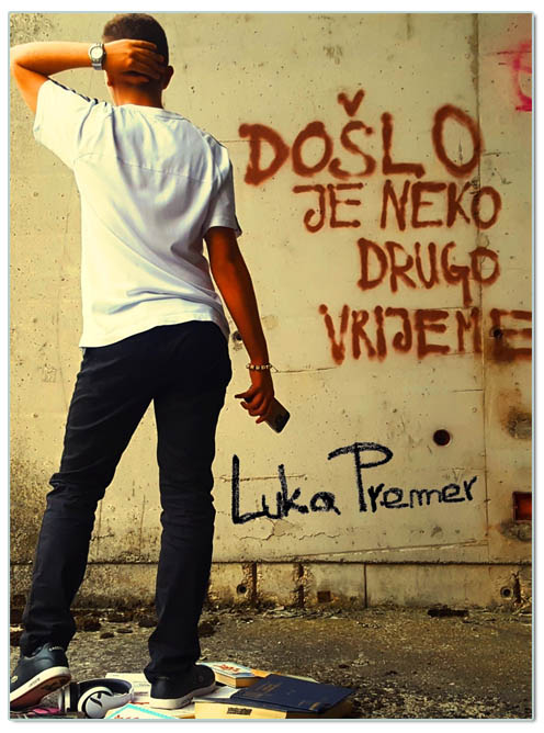 DOŠLO JE NEKO DRUGO VRIJEME, Luka Premer