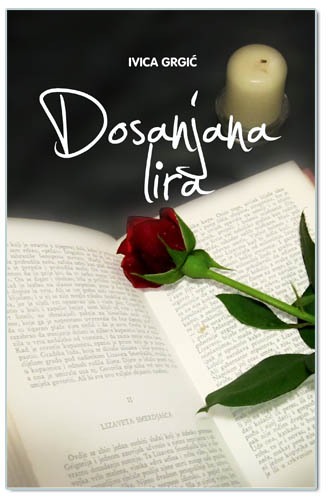 DOSANJANA LIRA, Ivica Grgić