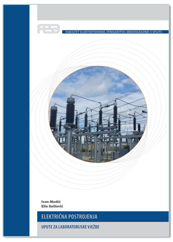ELEKTRIČNA POSTROJENJA, UPUTE ZA LABORATORIJSKE VJEŽBE