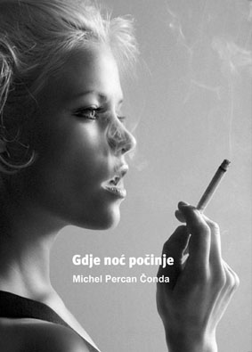 GDJE NOĆ POČINJE, Michel Percan Čonda