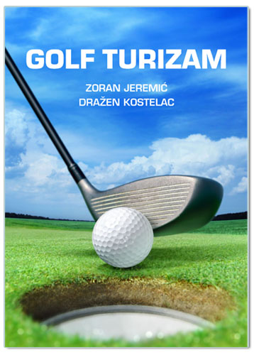 GOLF TURIZAM, Zoran Jeremić, Dražen Kostelac