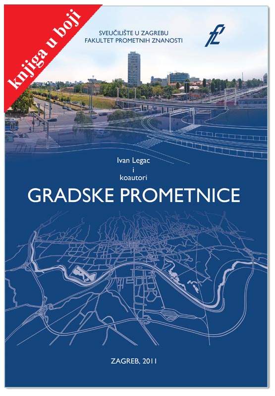 GRADSKE PROMETNICE (tisak u boji), Ivan Legac et.al.
