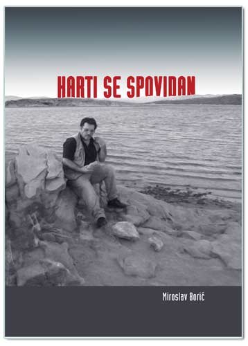 HARTI SE SPOVIDAN, Miroslav Borić