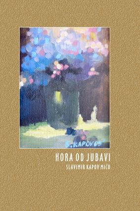 HORA OD JUBAVI, Slavimir Kapov Mićo