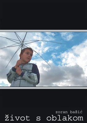 ŽIVOT S OBLAKOM, Zoran Bašić