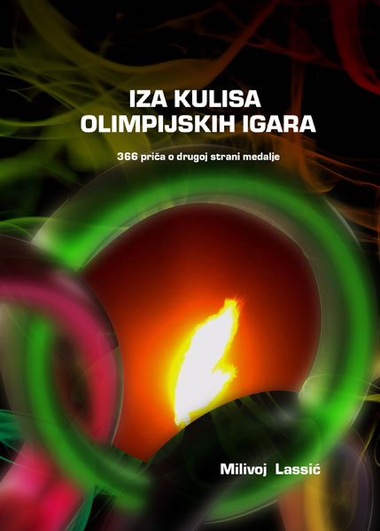 IZA KULISA OLIMPIJSKIH IGARA, Milivoj Lassić