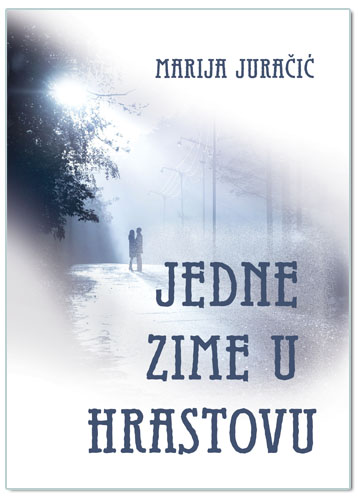 JEDNE ZIME U HRASTOVU, Marija Juračić