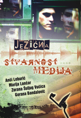 JEZIČNA STVARNOST MEDIJA (2010)