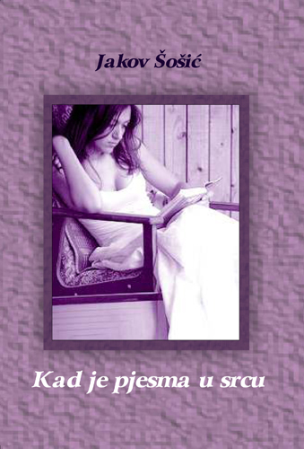 KAD JE PJESMA U SRCU, Jakov Šošić