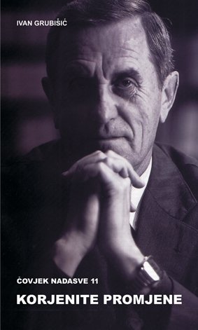 KORJENITE PROMJENE - ČOVJEK NADASVE 11, Ivan Grubišić