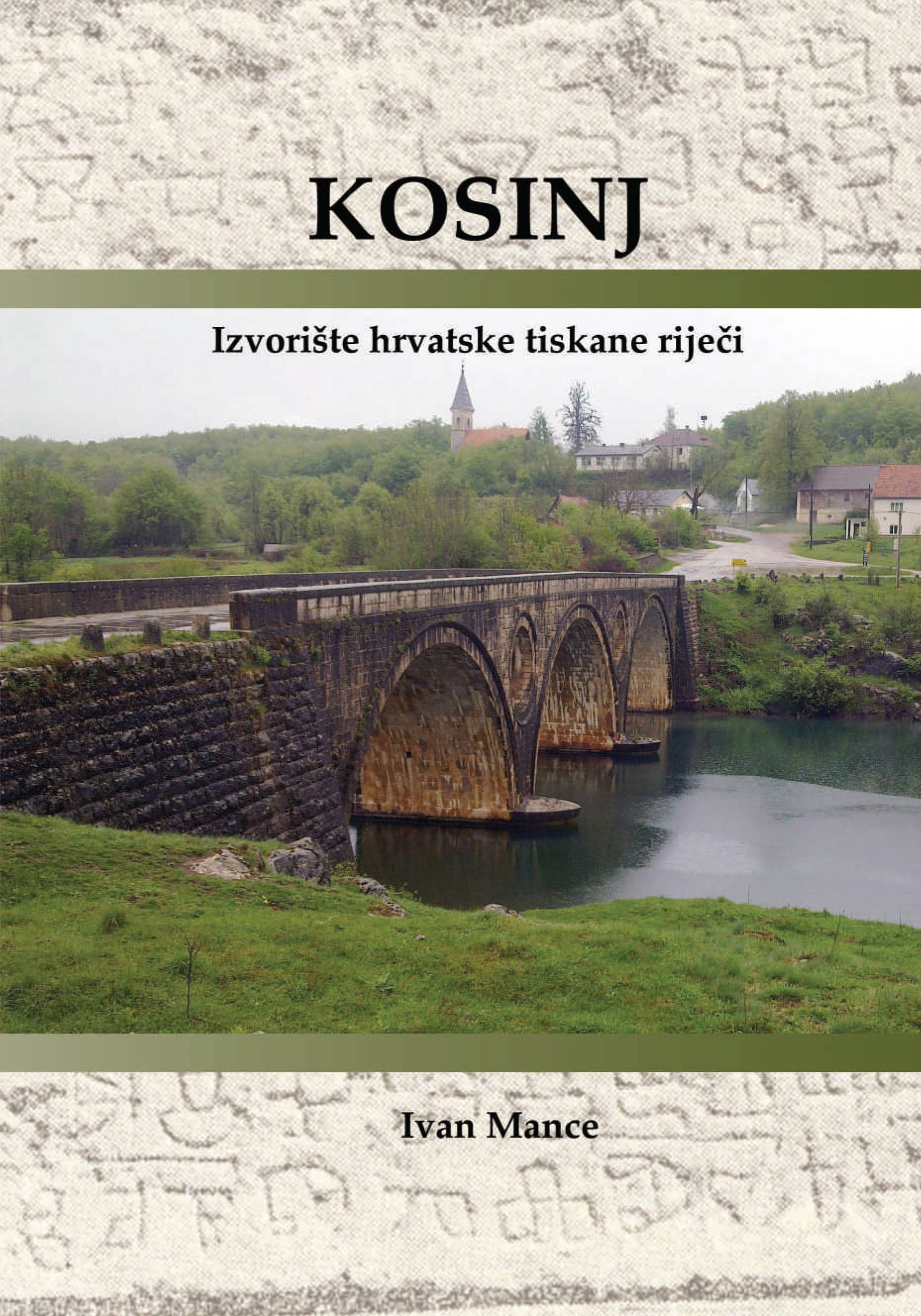 KOSINJ – IZVORIŠTE HRVATSKE TISKANE RIJEČI, Ivan Mance