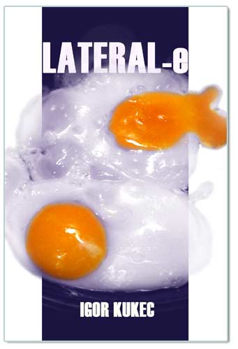 LATERAL-e, Igor Kukec