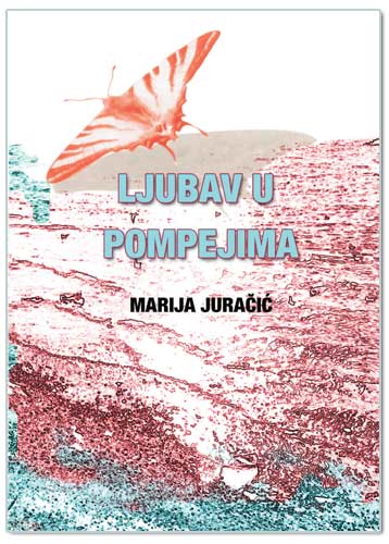 LJUBAV U POMPEJIMA, Marija Juračić