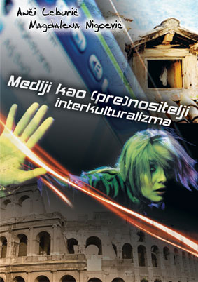 MEDIJI KAO (PRE)NOSITELJI INTERKULTURALIZMA (2008)