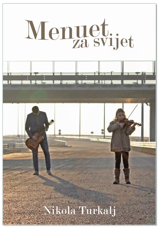 MENUET ZA SVIJET, Nikola Turkalj